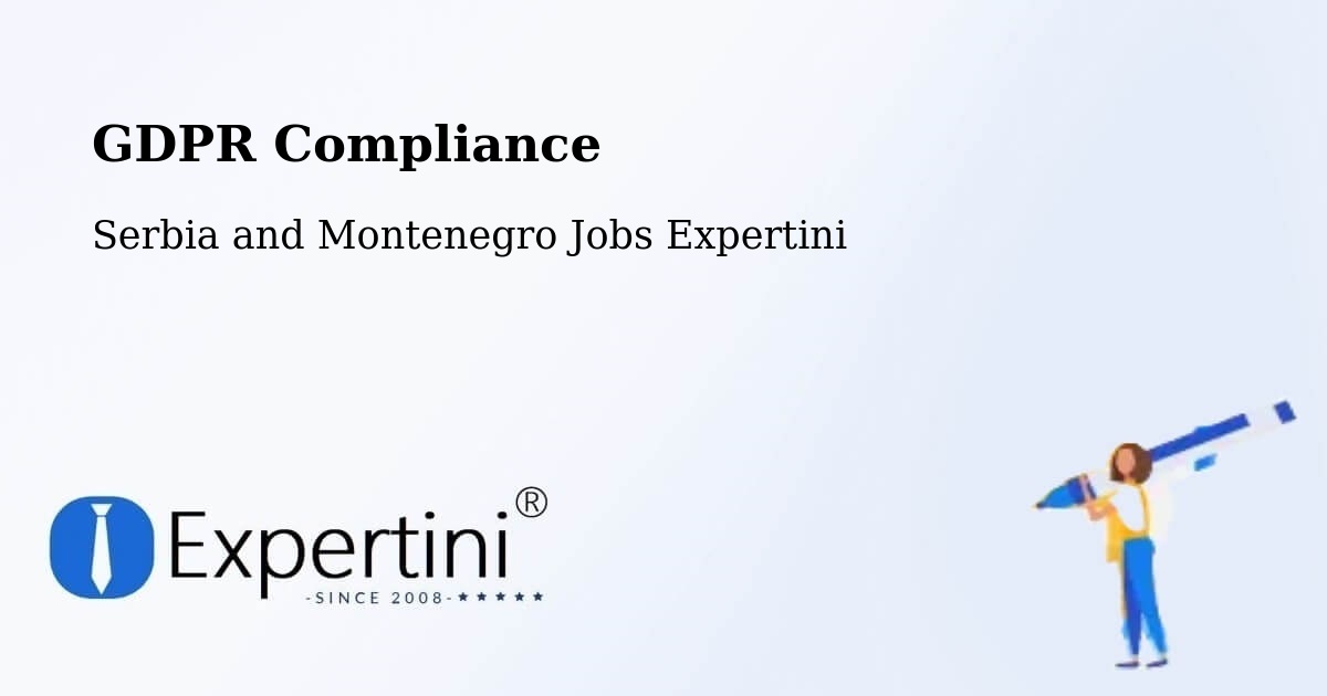 EU GDPR Compliance Statement – Kapuskasing - Serbia and Montenegro Jobs Expertini
