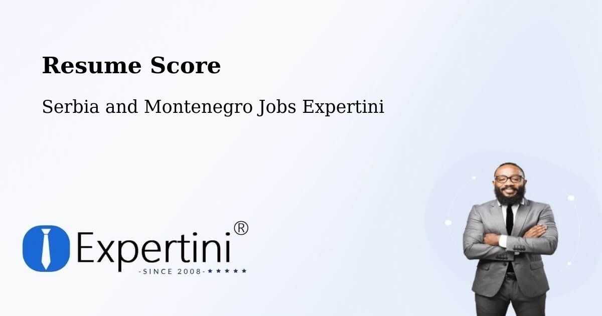 Resume Score & Job Description Match Tool – Kapuskasing - Serbia and Montenegro Jobs Expertini